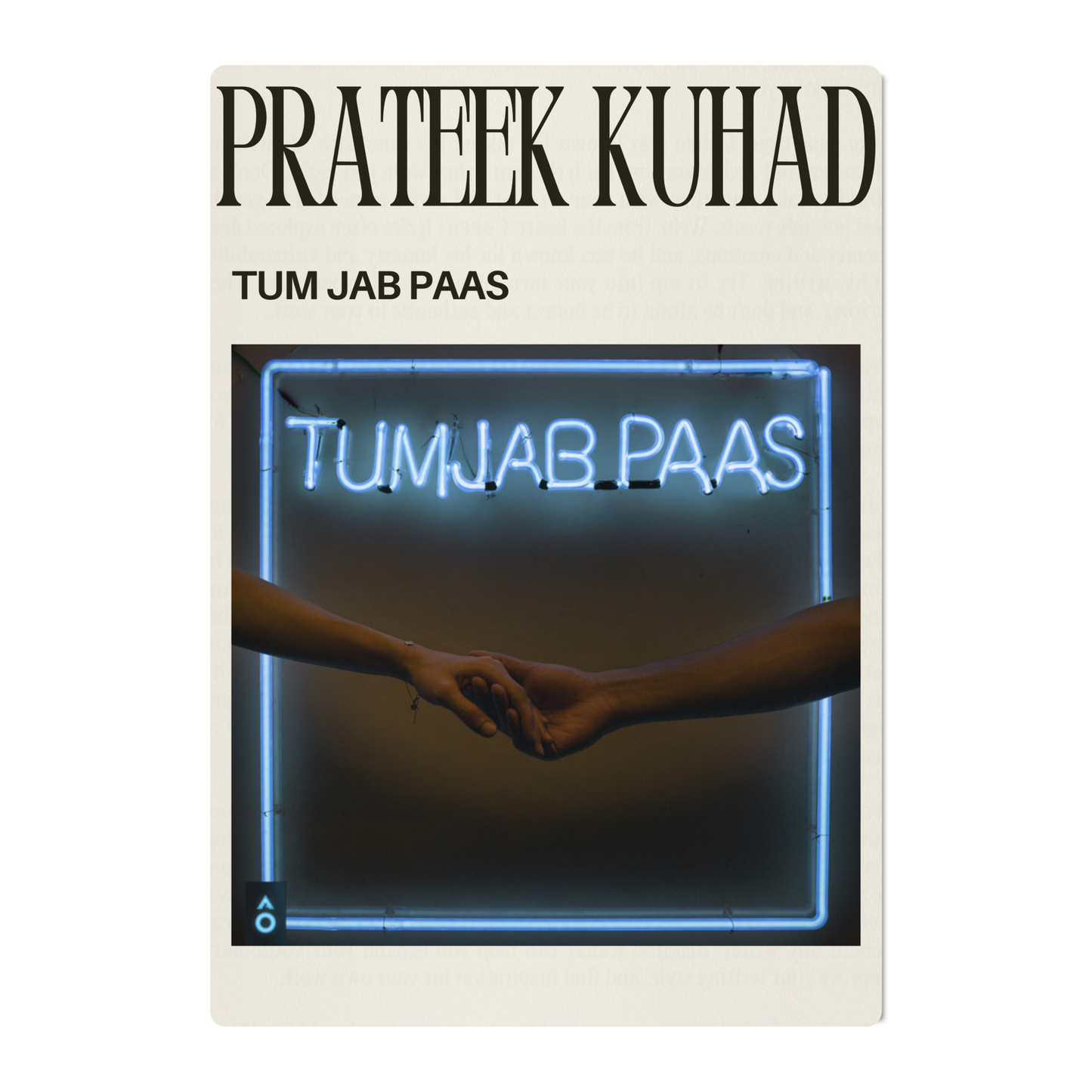 PRATEEK KUHAD – TUM JAB PAAS POSTER