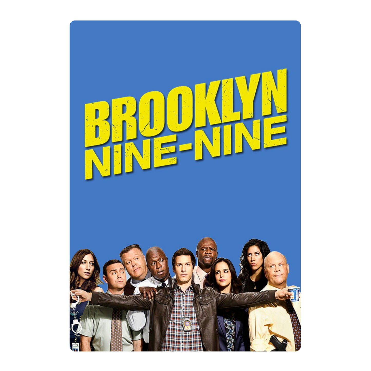 BROOKLYN NINE NINE POSTER